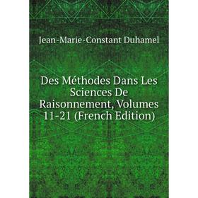 

Книга Des Méthodes Dans Les Sciences De Raisonnement, Volumes 11-21 (French Edition)