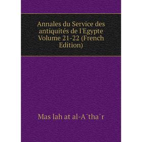 

Книга Annales du Service des antiquités de l'Egypte Volume 21-22 (French Edition)