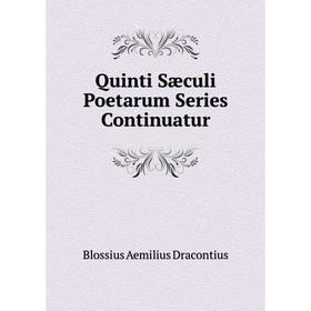 

Книга Quinti Sæculi Poetarum Series Continuatur