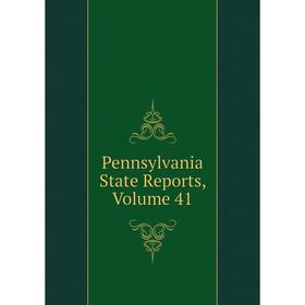 

Книга Pennsylvania State Reports, Volume 41