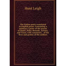 

Книга The Italian poets translated in English prose