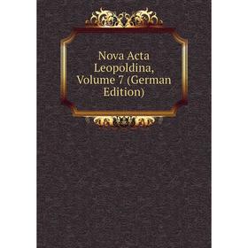 

Книга Nova Acta Leopoldina, Volume 7