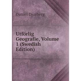 

Книга Utförlig Geografie, Volume 1 (Swedish Edition)