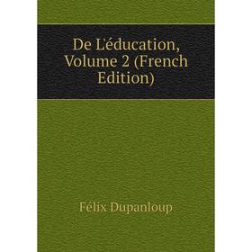 

Книга De L'éducation, Volume 2 (French Edition)