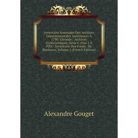 

Книга Inventaire Sommaire Des Archives Départementales Antérieures À 1790
