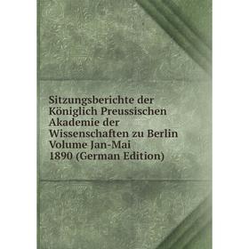 

Книга Sitzungsberichte der Königlich Preussischen Akademie der Wissenschaften zu Berlin Volume Jan-Mai 1890 (German Edition)