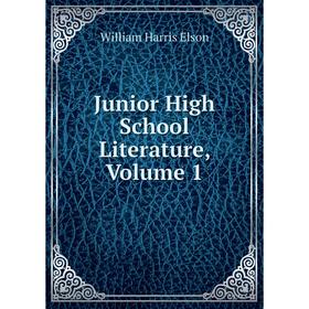 

Книга Junior High School Literature, Volume 1