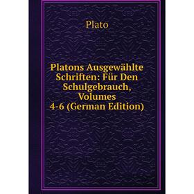 

Книга Platons Ausgewählte Schriften: Für Den Schulgebrauch, Volumes 4-6 (German Edition)