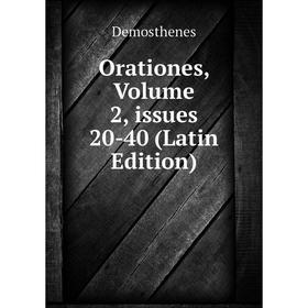 

Книга Orationes, Volume 2, issues 20-40