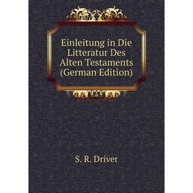 

Книга Einleitung in Die Litteratur Des Alten Testaments (German Edition)