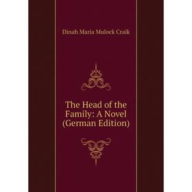 

Книга The Head of the Family: A Novel (German Edition)