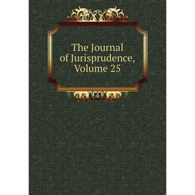 

Книга The Journal of Jurisprudence, Volume 25