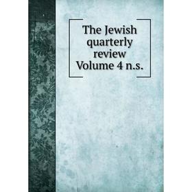 

Книга The Jewish quarterly review Volume 4 n.s.
