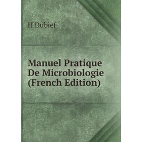 

Книга Manuel Pratique De Microbiologie