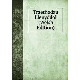 

Книга Traethodau Llenyddol (Welsh Edition)