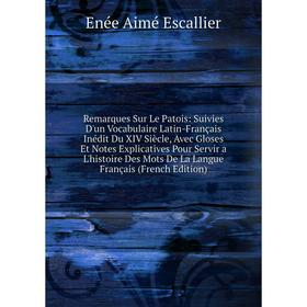 

Книга Remarques Sur Le Patois