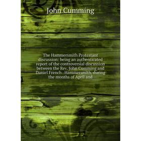 

Книга The Hammersmith Protestant discussion