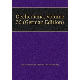

Книга Decheniana, Volume 35 (German Edition)
