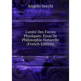 

Книга L'unité Des Forces Physiques: Essai De Philosophie Naturelle