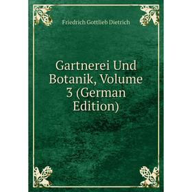 

Книга Gartnerei Und Botanik, Volume 3 (German Edition)