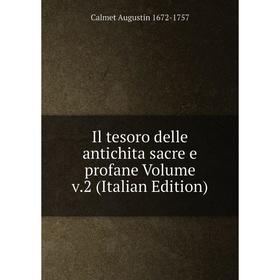 

Книга Il tesoro delle antichita sacre e profane Volume v.2 (Italian Edition)