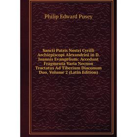 

Книга Sancti Patris Nostri Cyrilli Archiepiscopi Alexandrini in D