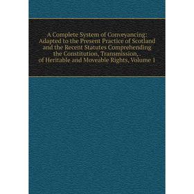 

Книга A Complete System of Conveyancing