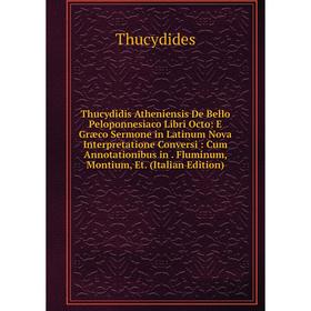 

Книга Thucydidis Atheniensis De Bello Peloponnesiaco Libri Octo