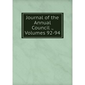 

Книга Journal of the Annual Council, Volumes 92-94