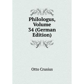 

Книга Philologus, Volume 34 (German Edition)