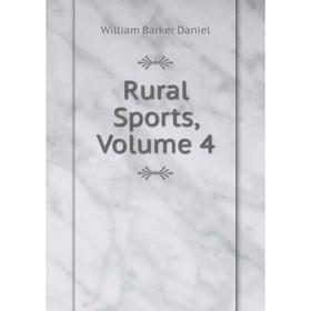 

Книга Rural Sports, Volume 4