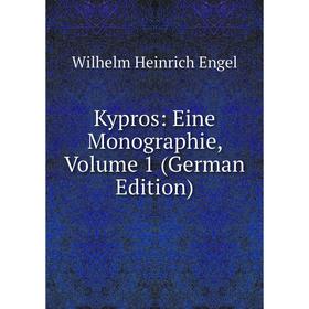 

Книга Kypros: Eine Monographie, Volume 1
