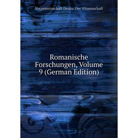 

Книга Romanische Forschungen, Volume 9 (German Edition)