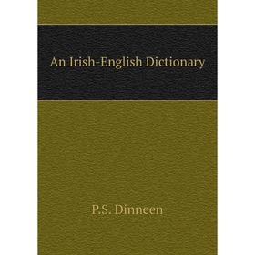 

Книга An Irish-English Dictionary