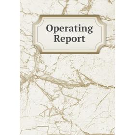 

Книга Opera ting Report