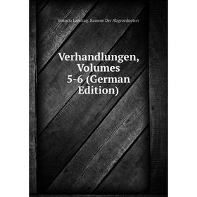 

Книга Verhandlungen, Volumes 5-6 (German Edition)