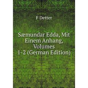 

Книга Sæmundar Edda, Mit Einem Anhang, Volumes 1-2 (German Edition)