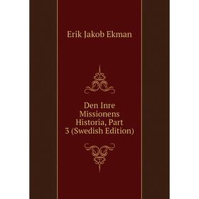 

Книга Den Inre Missionens Historia, Part 3 (Swedish Edition)
