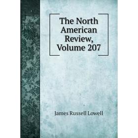 

Книга The North American Review, Volume 207