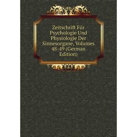 

Книга Zeitschrift Für Psychologie Und Physiologie Der Sinnesorgane, Volumes 48-49 (German Edition)