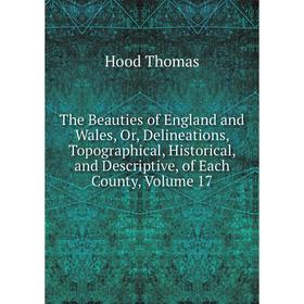 

Книга The Beauties of England and Wales, Or, Delineations, Topographical, Historical, and Descriptive, of Each County, Volume 17