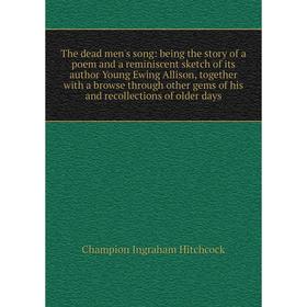 

Книга The dead men's song