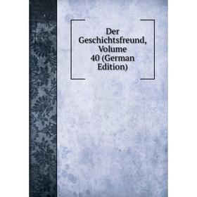 

Книга Der Geschichtsfreund, Volume 40 (German Edition)