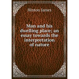 

Книга Man and his dwelling place; an essay towards the interpretation of nature