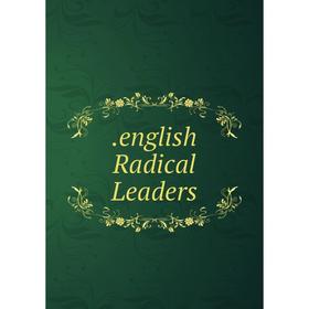 

Книга .english Radical Leaders