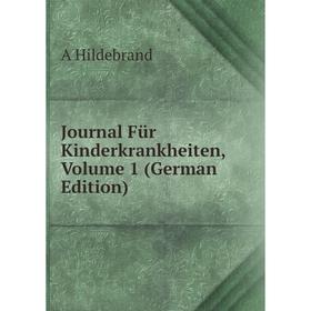 

Книга Journal Für Kinderkrankheiten, Volume 1