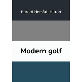 

Книга Modern golf