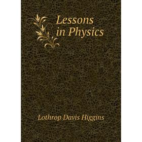 

Книга Lessons in Physics