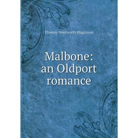 

Книга Malbone: an Oldport Romance