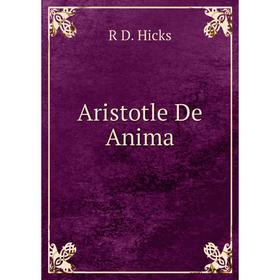

Книга Aristotle De Anima. R D. Hicks